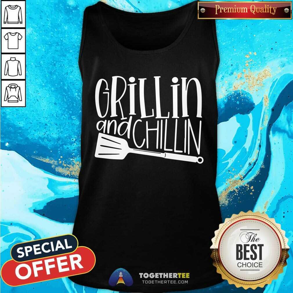 Grillin And Chillin Shirt - Image 3