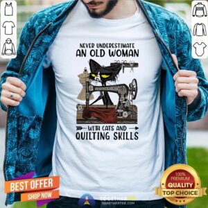 Happy Never Underestimate An Old Woman With Cats And Quilting Skills Shirt