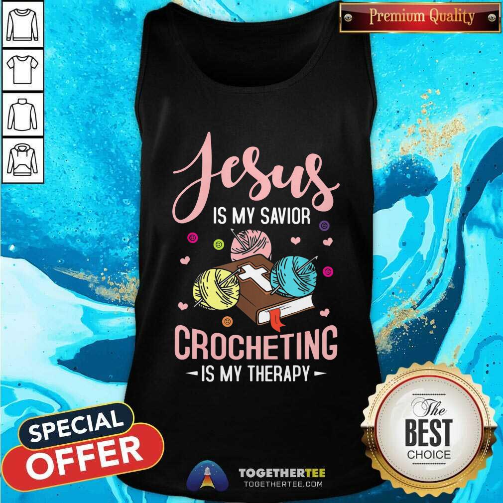 Jesus Is My Savior Crocheting Is My Therapy Shirt - Image 4