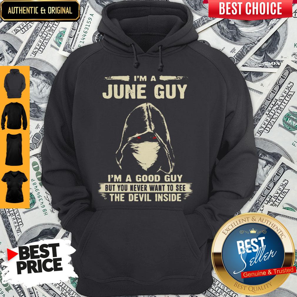 Nice Death Mask I'm A June Guy I'm A Good Guy But You Never Want To See The Devil Inside Shirt - Image 2