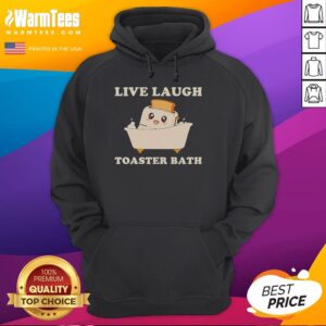 Alternative view of Nice Live Laugh Toaster Bath Funny T-Shirt