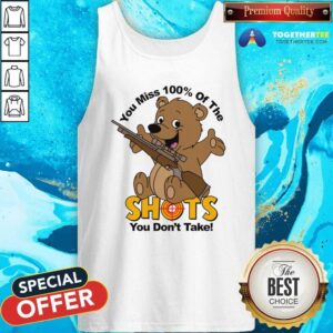 Alternative view of Pretty You Miss 100% Of The Shots You Don't Take Bear T-Shirt