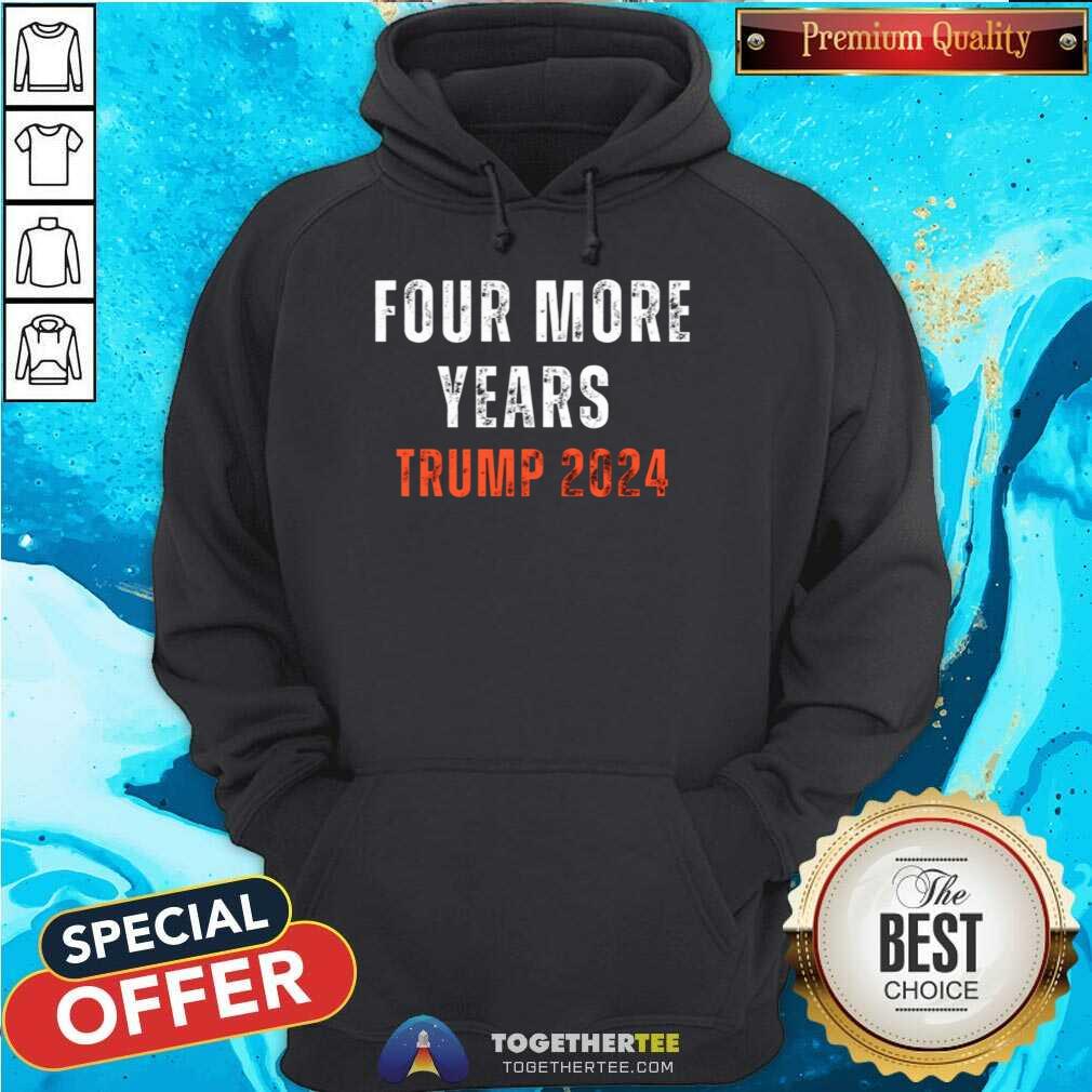 Top Four More Years Trump 2024 T-Shirt - Image 5