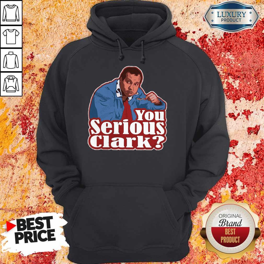Good Cousin Eddie You Serious Clark Shirt - Image 2