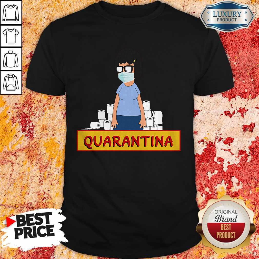 Nice Tina Belcher Face Mask Toilet Paper Quarantina Shirt