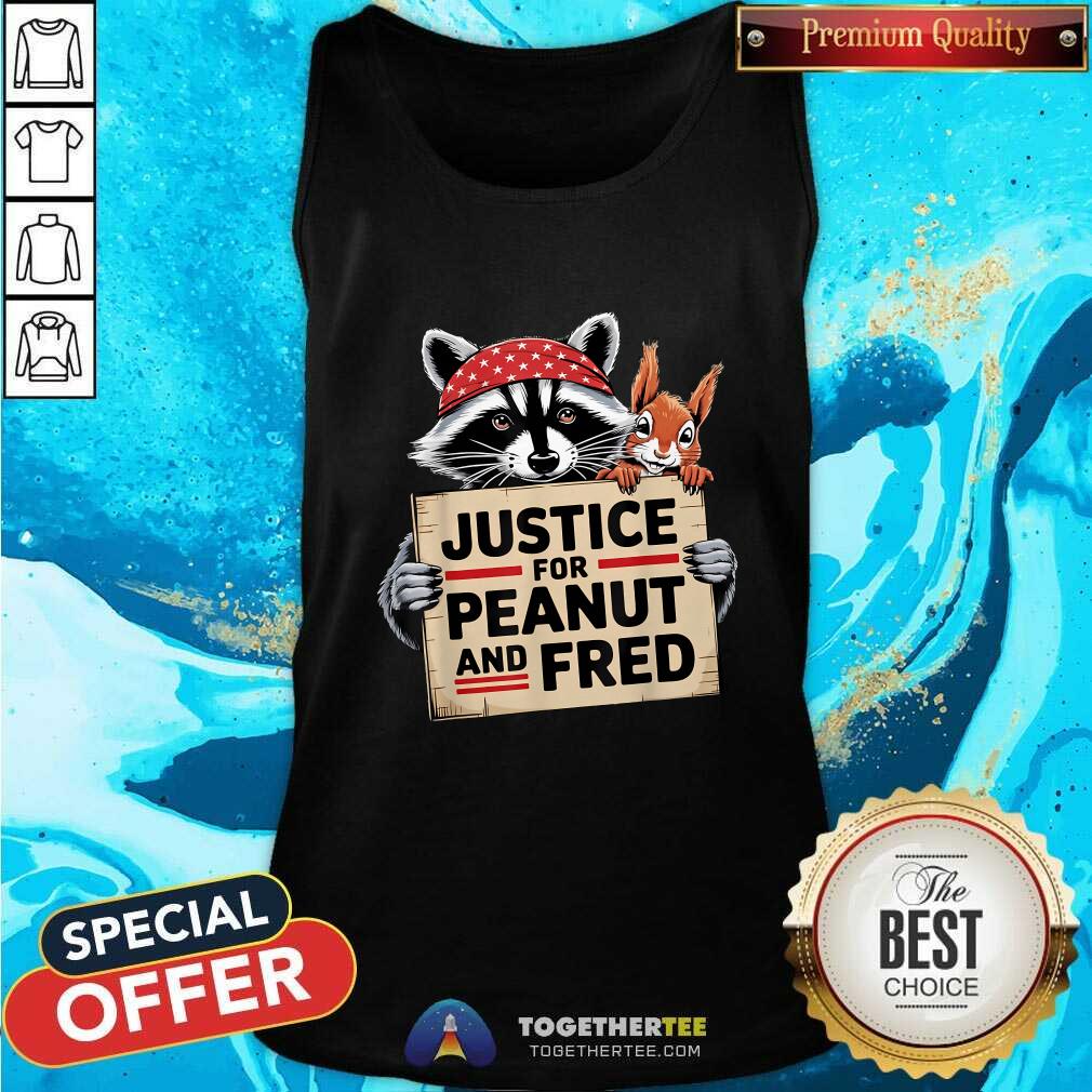 Official Happy Justice For Peanut The Squirrel And Fred The Raccon T-Shirt - Image 4