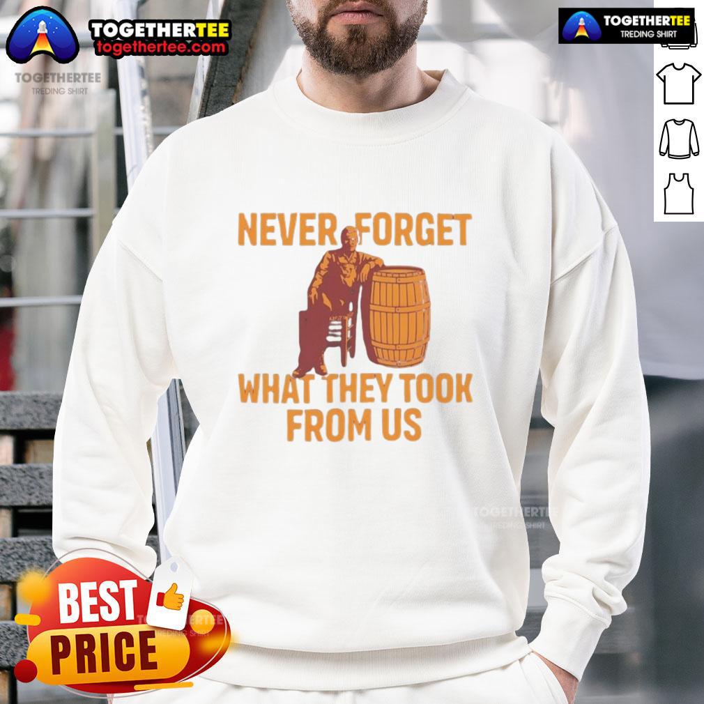 Premium Never Forget What They Took From Us T-Shirt - Image 5