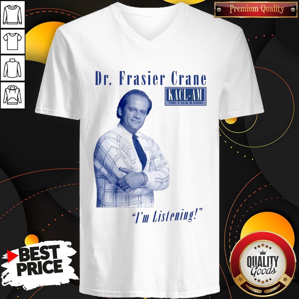 Top Dr Frasier Crane I'm Listening Shirt - Image 2