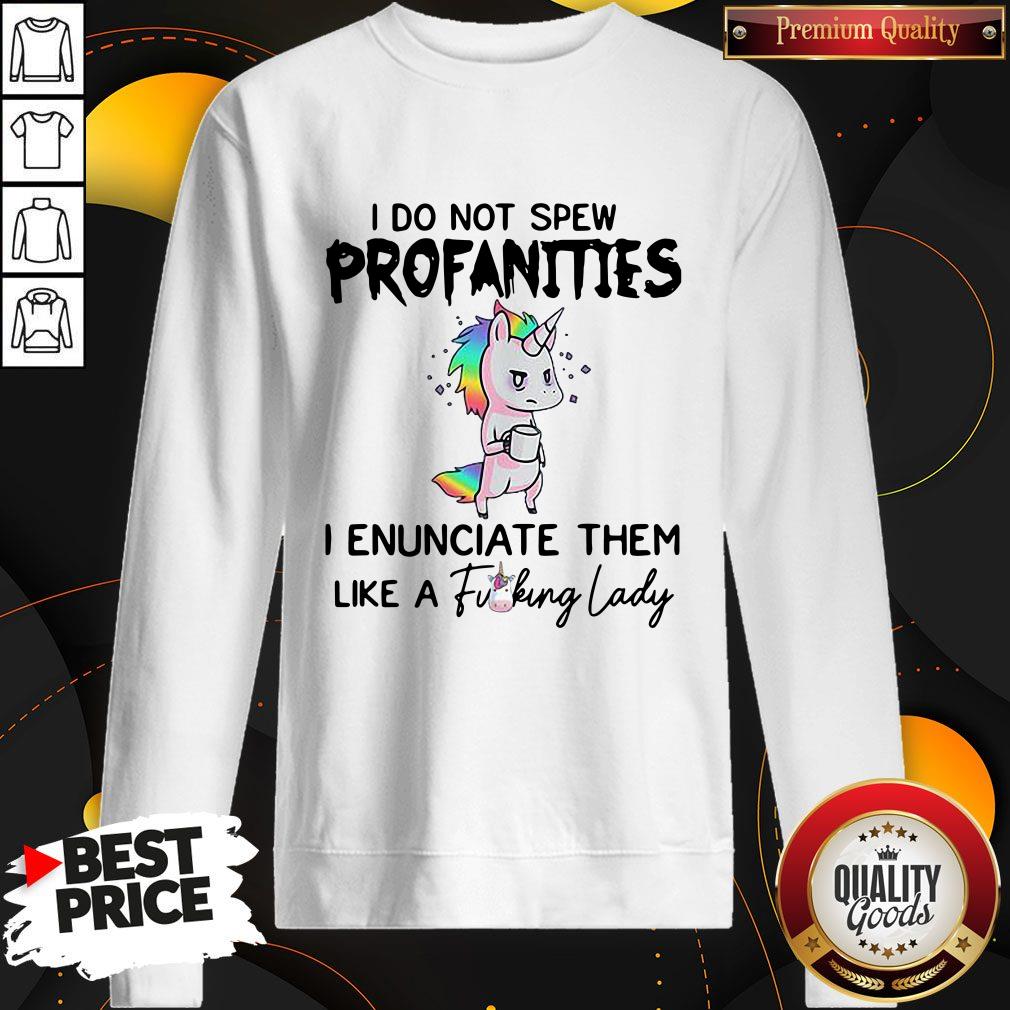 Unicorn I Do Not Spew Profanities I Enunciate Them Like Shirt - Image 2