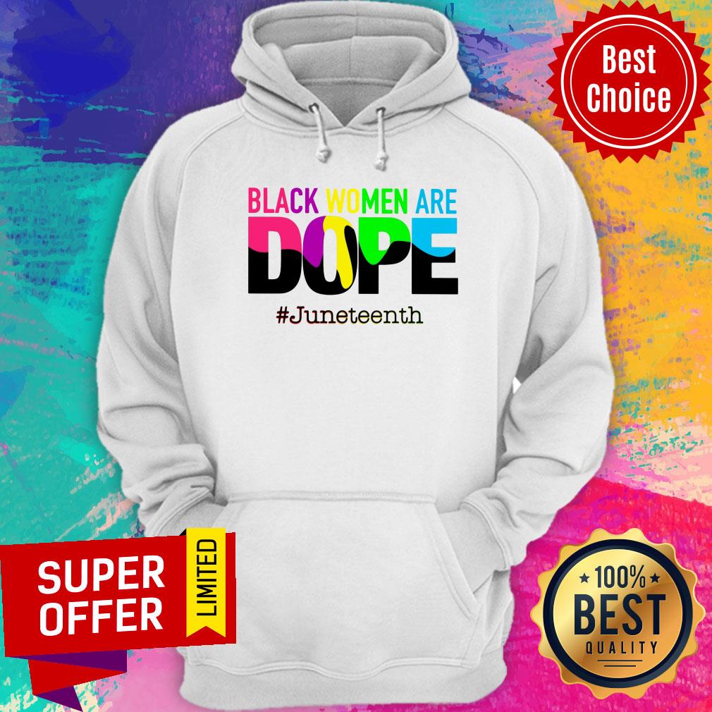Black Women Are Dope June Teenth Shirt - Image 2