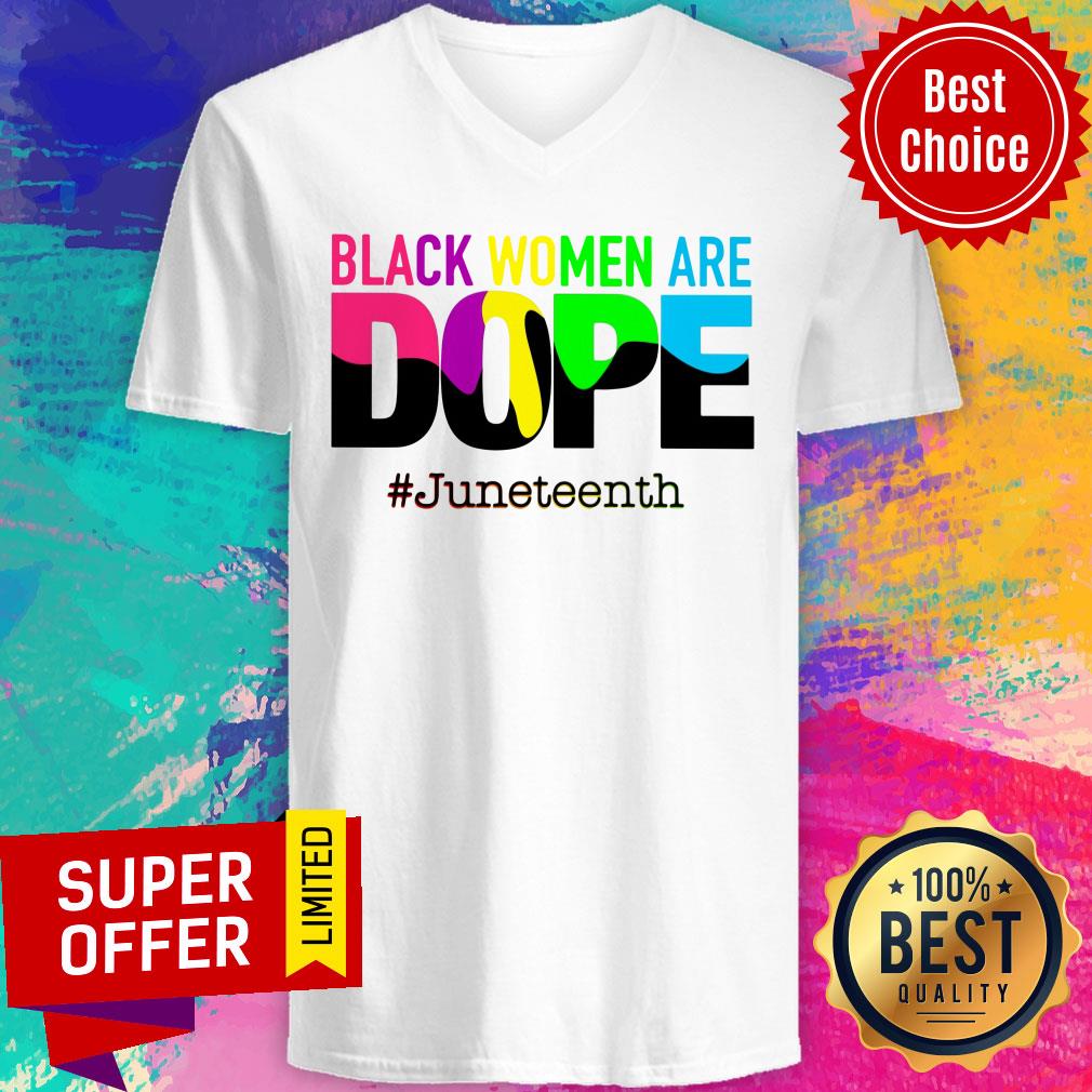 Black Women Are Dope June Teenth Shirt - Image 3