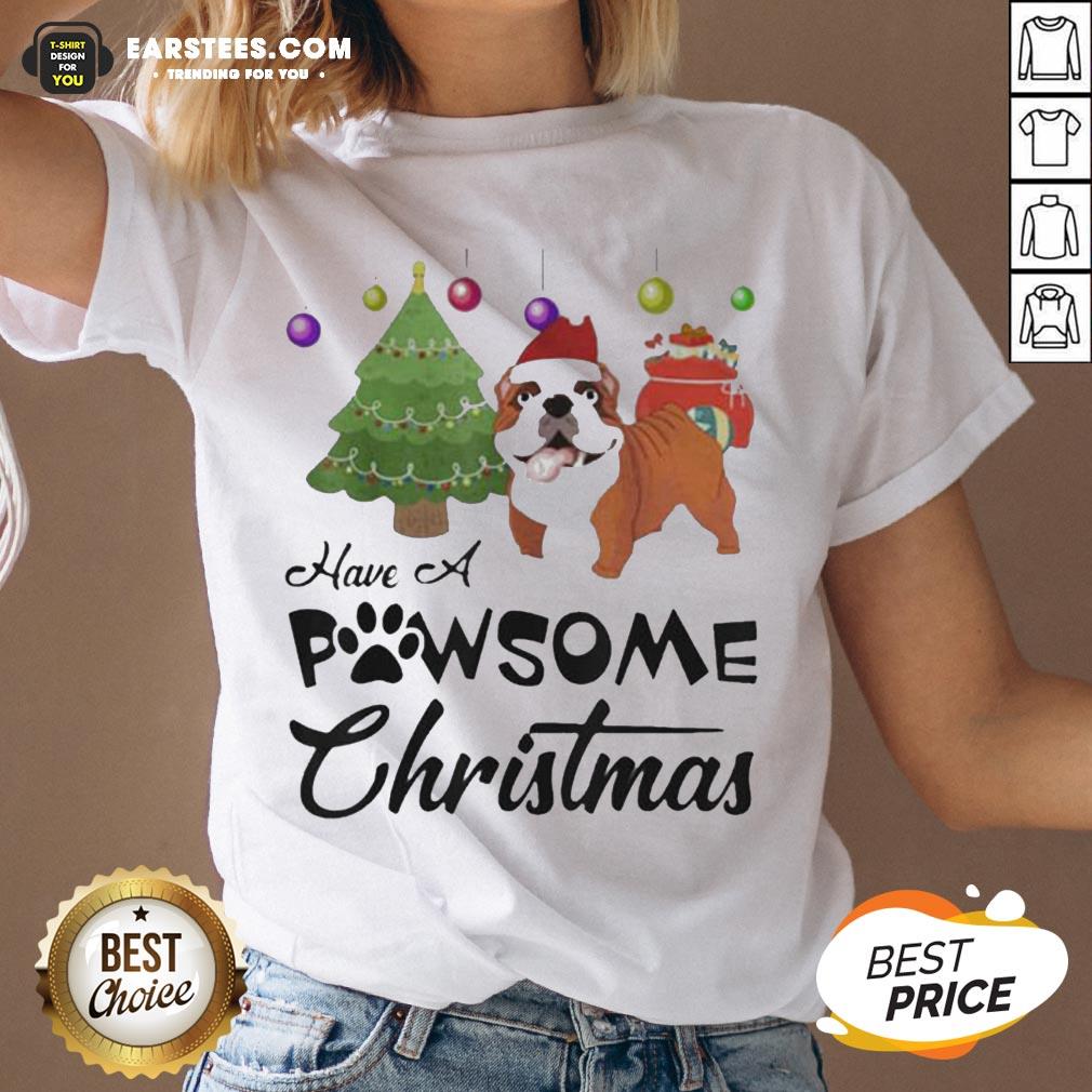 Nice Have A Pawsome Christmas Bulldog Shirt - Image 3