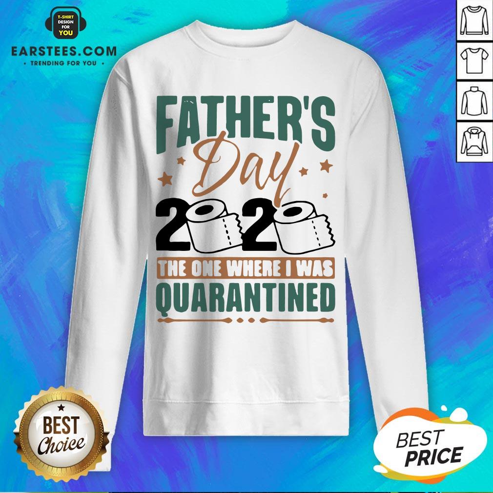 Top Father's Day 2020 The One Where I Was Quarantined Shirt - Image 5