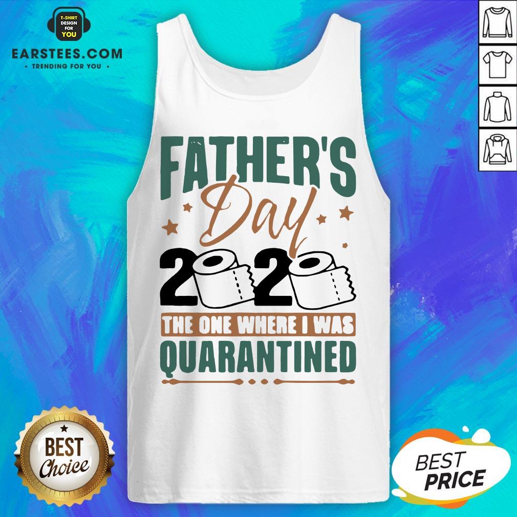 Top Father's Day 2020 The One Where I Was Quarantined Shirt - Image 4