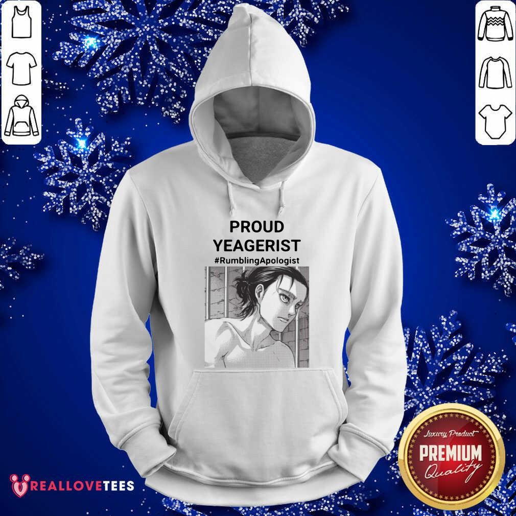 Awesome Proud Yeagerist Rumbling Apologist Shirt - Image 4
