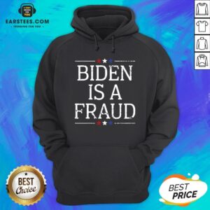 Alternative view of Hot Biden Is A Fraud Shirt