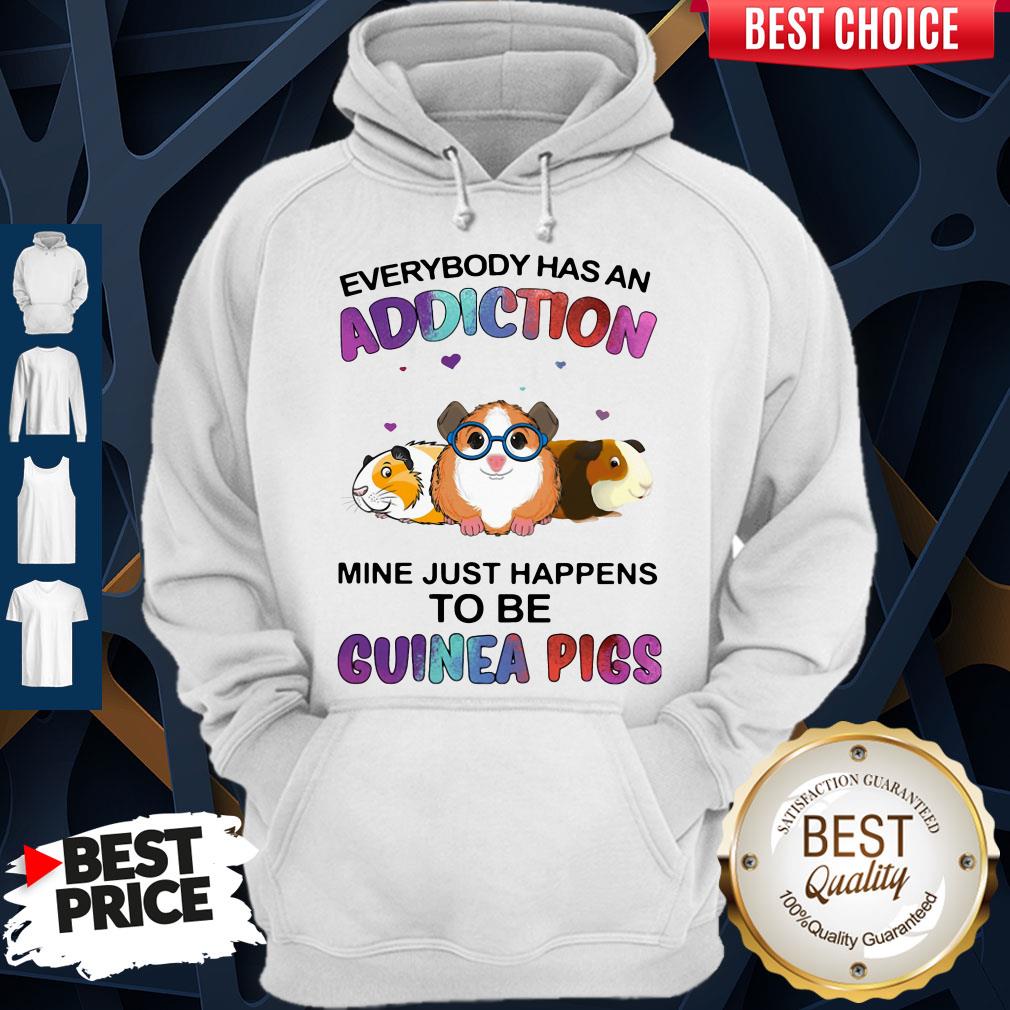 Everybody Has An Addiction Mine Just Happens To Be Guinea Pigs Shirt - Image 5