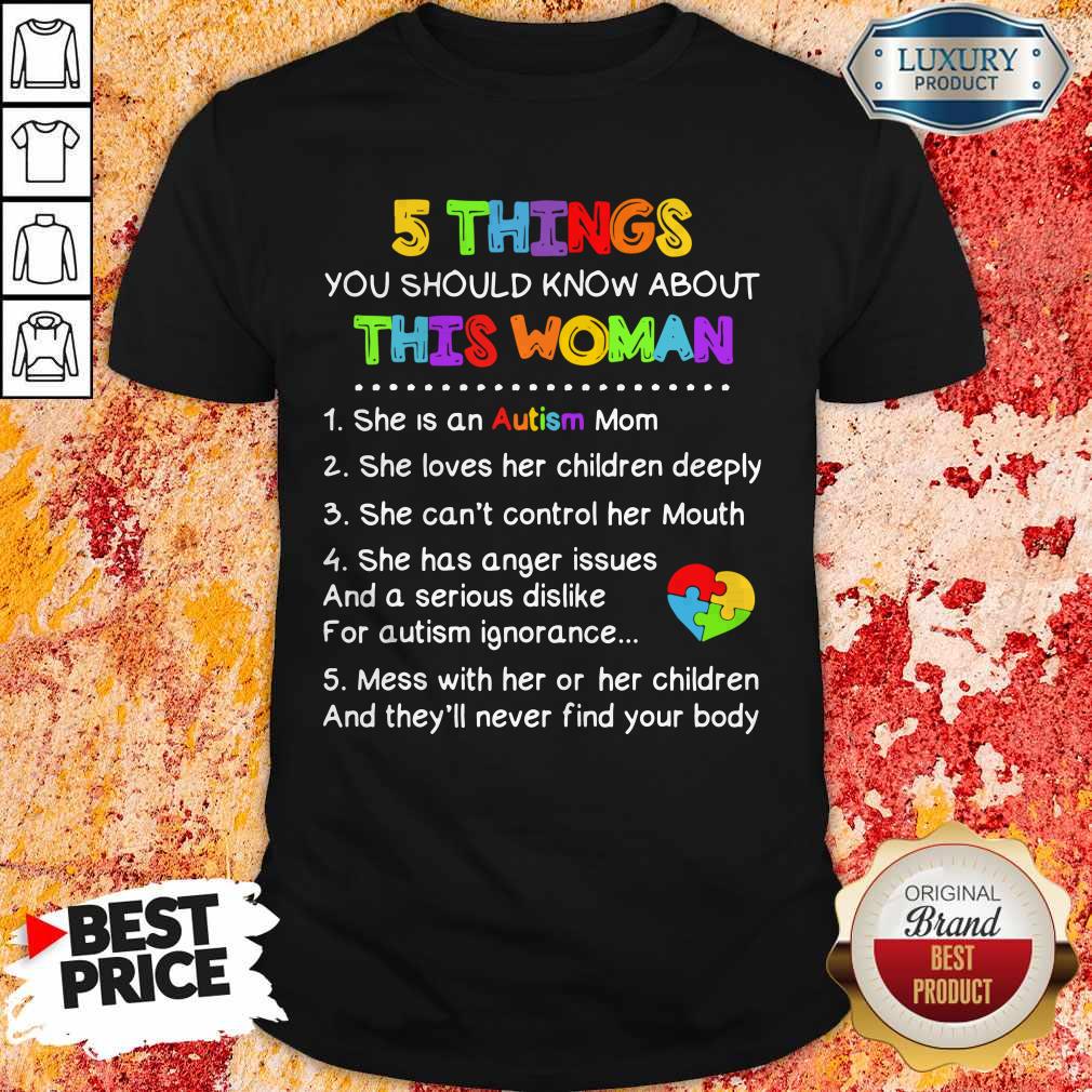Premium 5 Things You Should Know About This Woman Autism Shirt