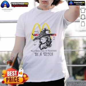 Official McDonald's In A World Full Of Princesses Be A Witch Halloween T-Shirt