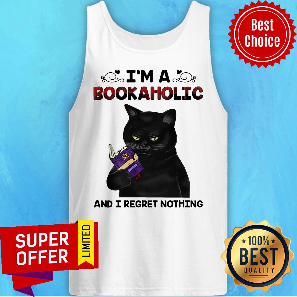Nice I'm A Bookaholic And I Regret Nothing Shirt - Image 5