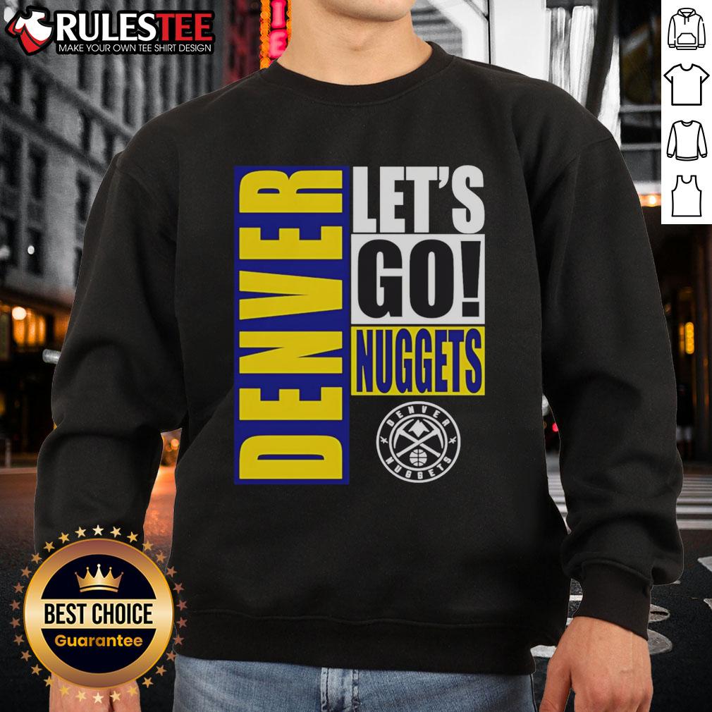 Nice Denver Nuggets Let's Go Design T-Shirt - Image 5