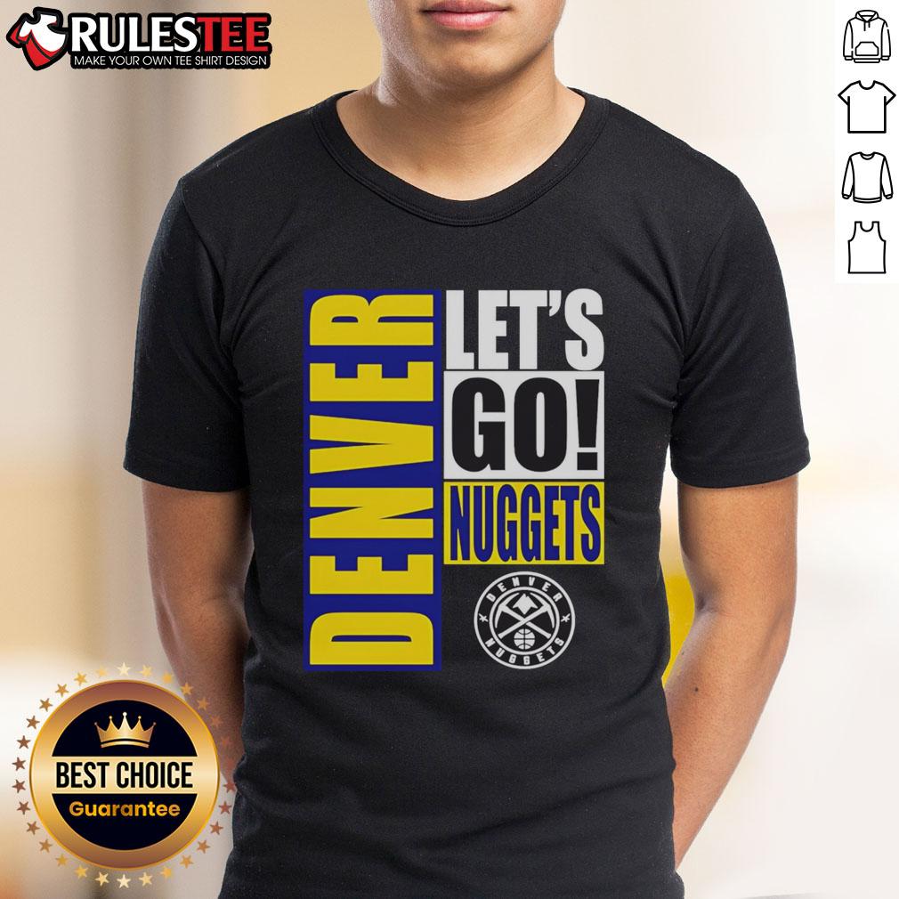 Nice Denver Nuggets Let's Go Design T-Shirt
