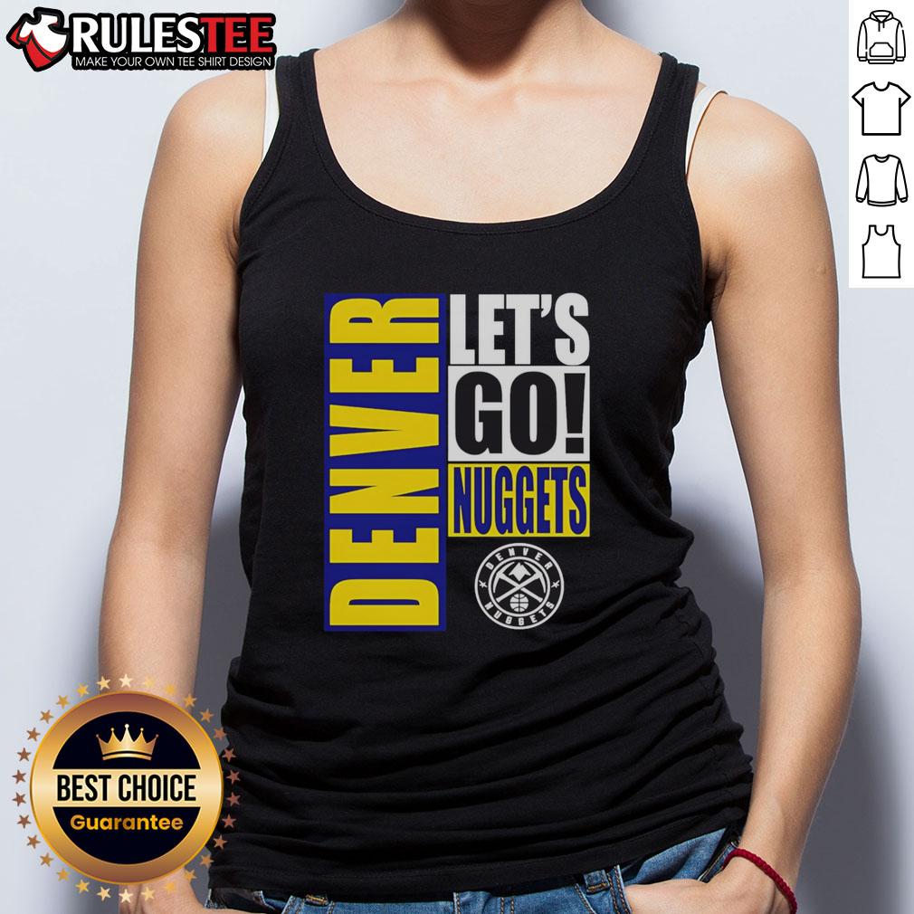 Nice Denver Nuggets Let's Go Design T-Shirt - Image 4