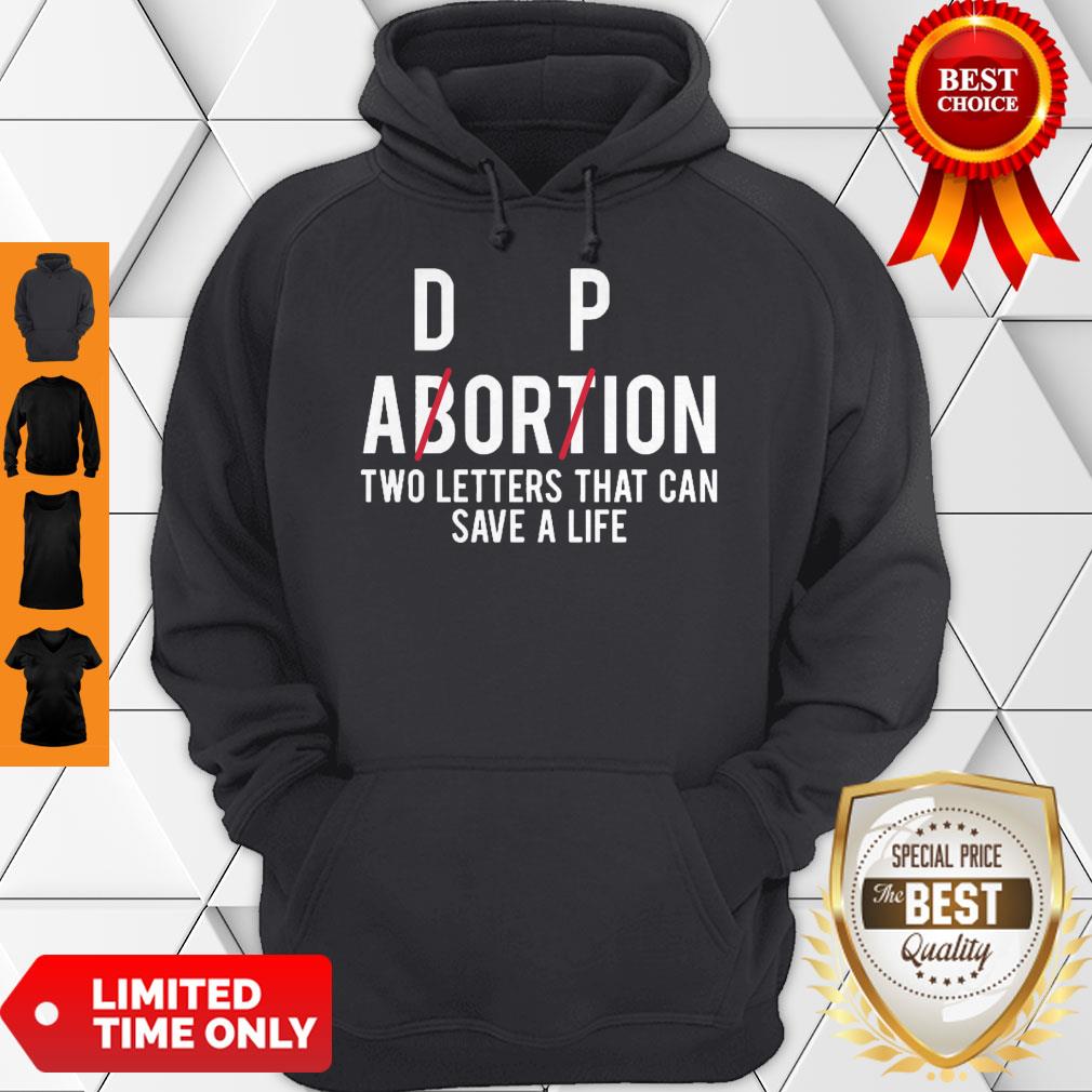 Awesome Adorpion Abortion Two Letters That Can Save A Life Shirt - Image 5