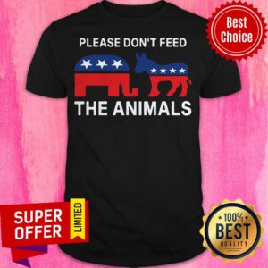 Nice Republican And Democrat Please Don't Feed The Animals Shirt