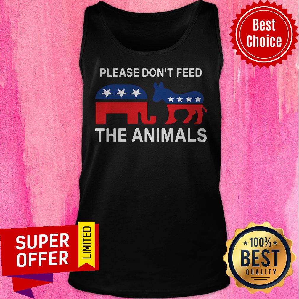 Nice Republican And Democrat Please Don't Feed The Animals Shirt - Image 5
