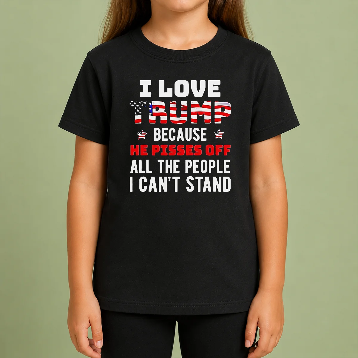 Funny Donald Trump American Flag I Love Because He Pisses Off All The People I Can't Stand Shirt - Image 9