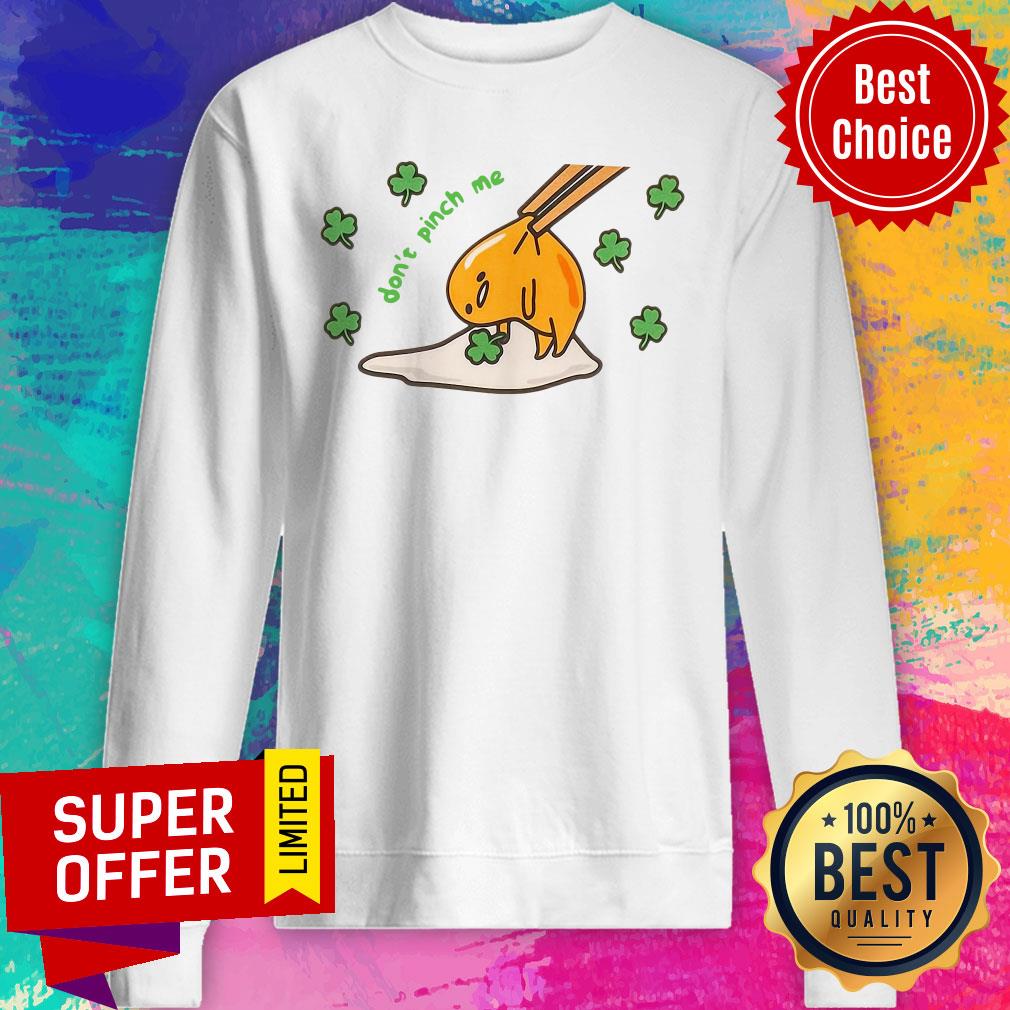 Awesome Don't Pinch Me Shirt - Image 4
