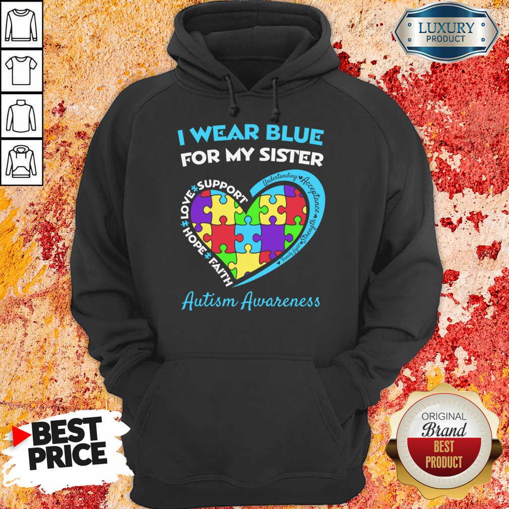 I Wear Blue For My Sister Autism Awareness Shirt - Image 4