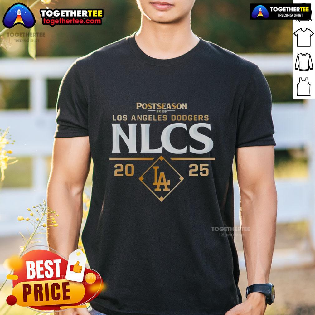 Good Postseason Los Angeles Dodgers NLCS 2025 T-Shirt