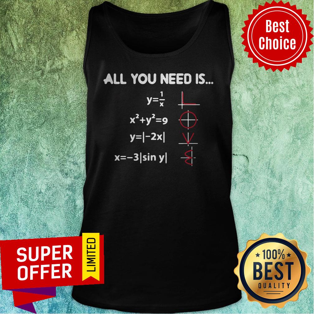 Awesome All You Need Is Love Math Teacher Gift Shirt - Image 4