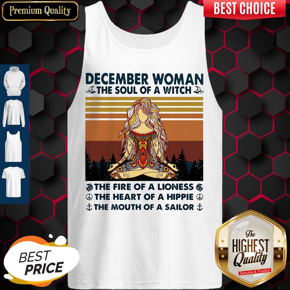 December Woman The Soul Of A Witch The Fire Of A Lioness The Heart Of A Hippie The Mouth Of A Sailor Vintage Shirt - Image 2