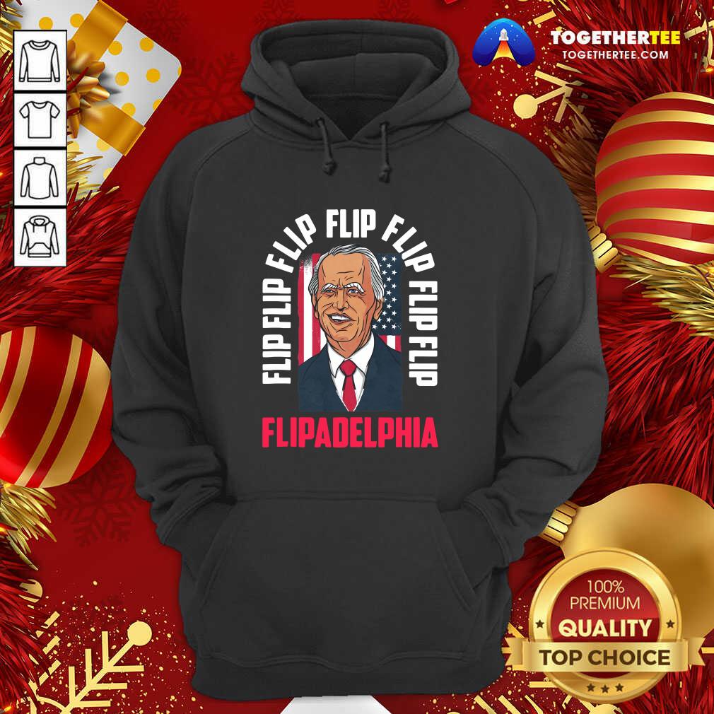Hot Flip Flip Flipadelphia Anti Trump Pro Biden Election American Flag Shirt - Image 5
