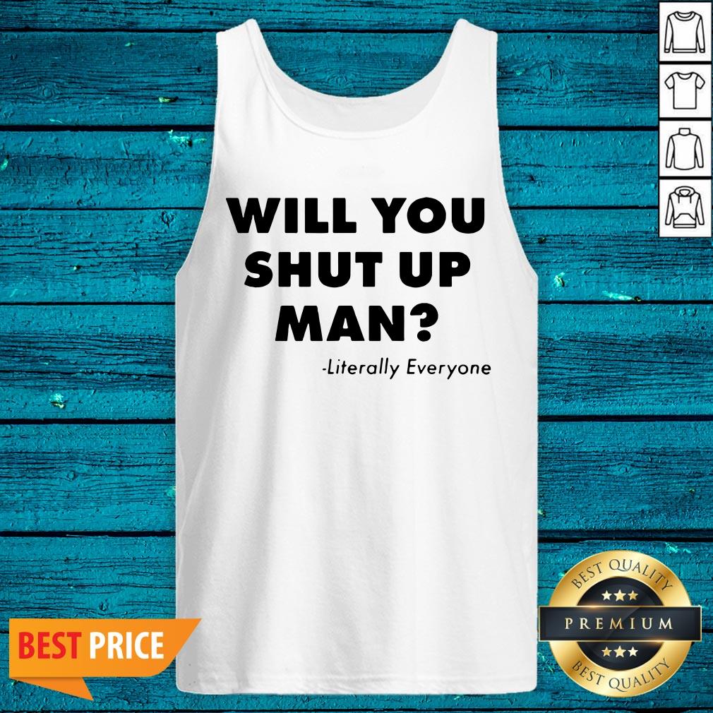 Will You Just Shut Up Man Joe Biden Quote Political Shirt - Image 5