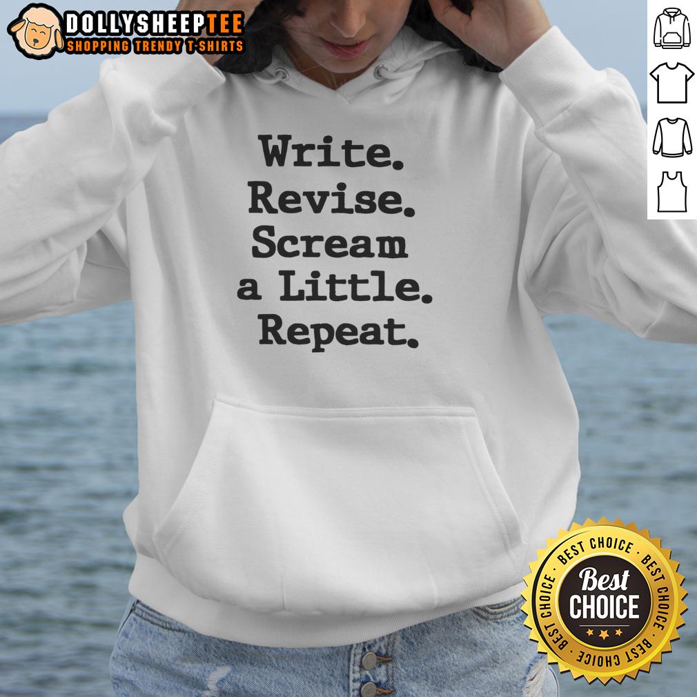 Awesome Write Revise Scream A Little Repeat T-Shirt - Image 2