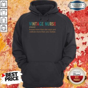 Alternative view of Official Vintage Nurse Noun Knows More Than She Says And Notices More Than You Realize T-Shirt