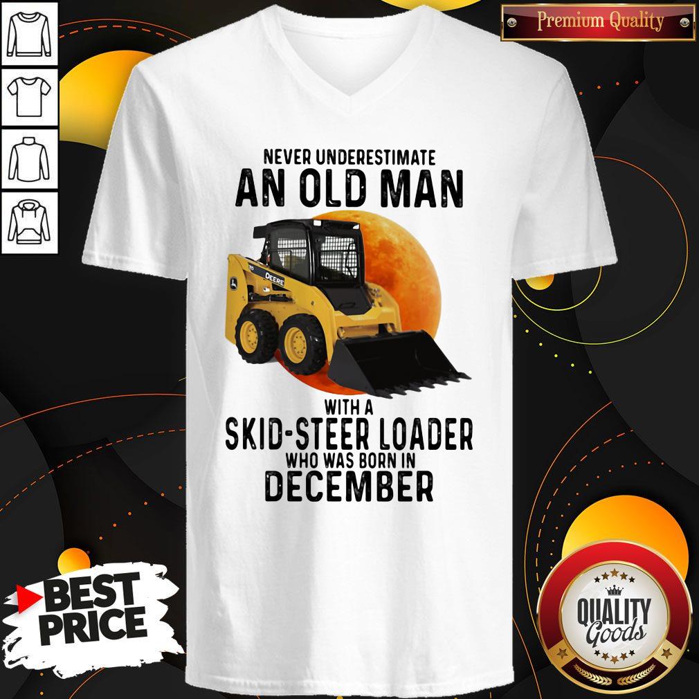 Awesome Never Underestimate An Old Man With A Skid-steer Loader Who Was Born In December Moon Shirt - Image 2