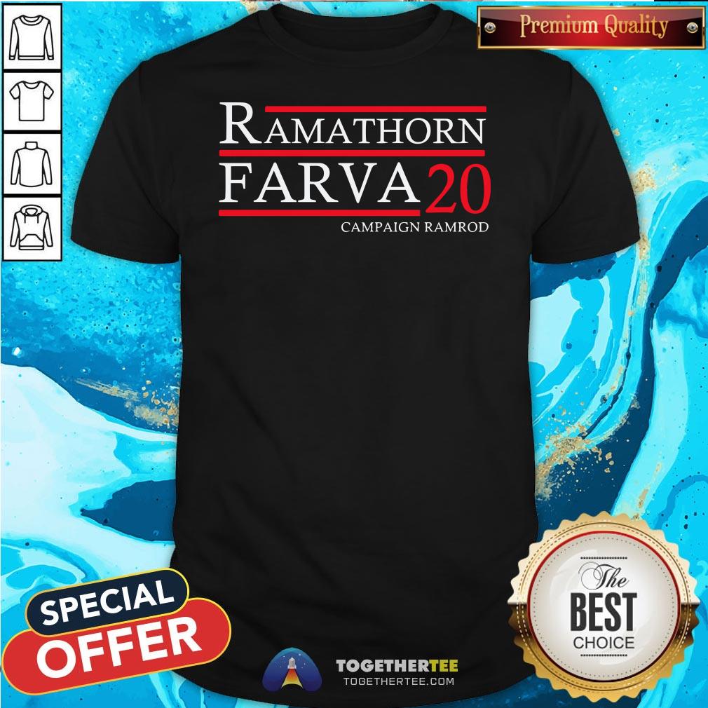 Hot Ramathorn Farva 2020 Campaign Ramrod Shirt
