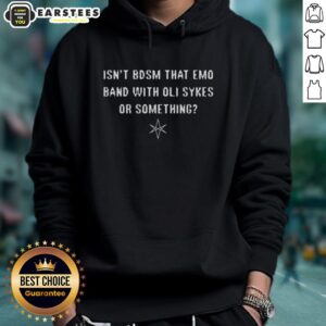 Alternative view of Nice Isn't Bdsm That Emo Band With Oli Sykes Or Something T-Shirt
