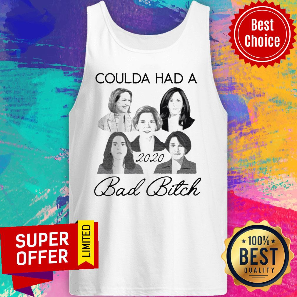 Premium Coulda Had A 2020 Bad Bitch Shirt - Image 4