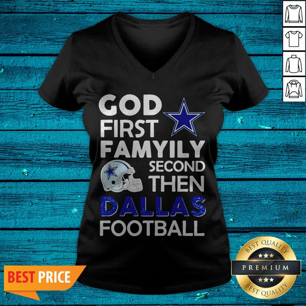 God First Family Second The Dallas Cowboys Football Shirt - Image 4