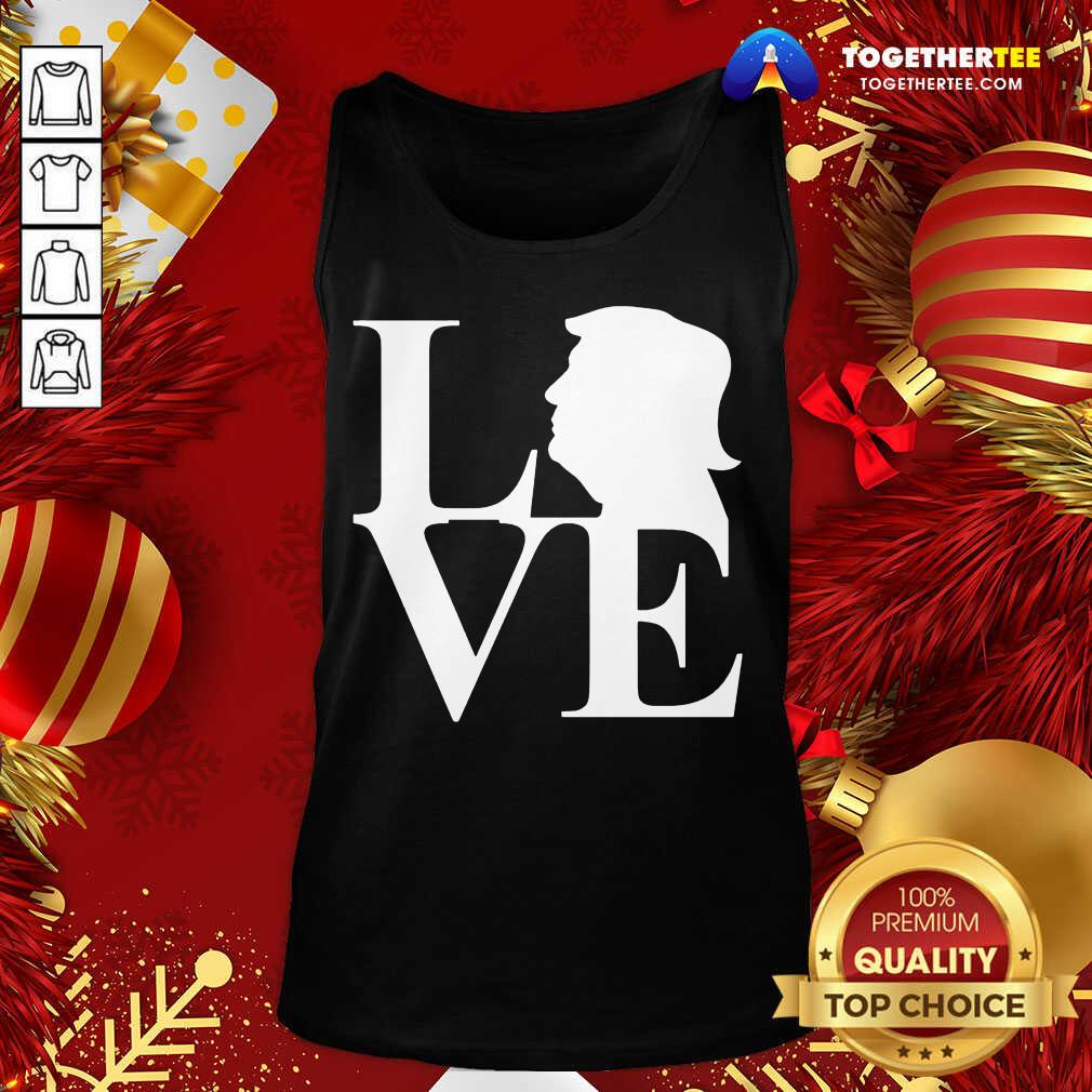 Beautiful Love Donald Trump Shirt - Image 3