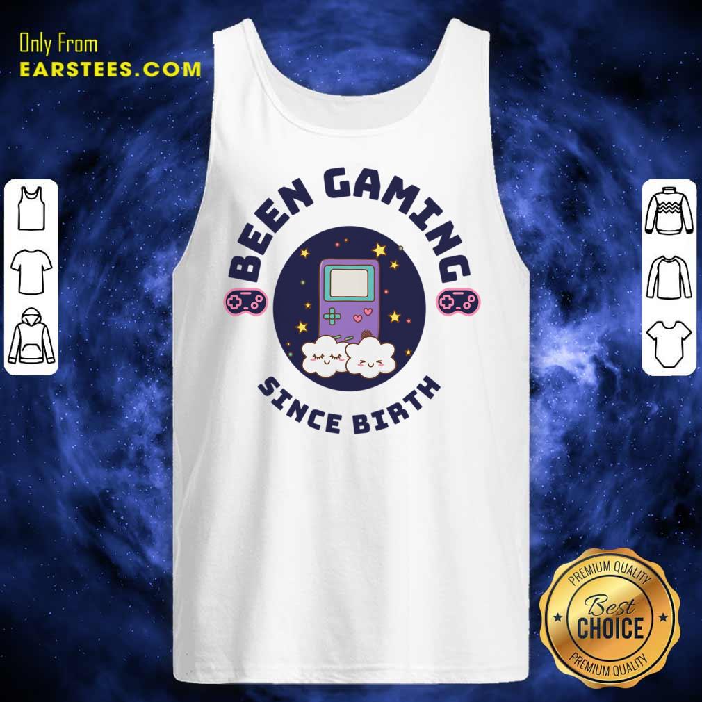 Been Gaming Since Birth Shirt - Image 2