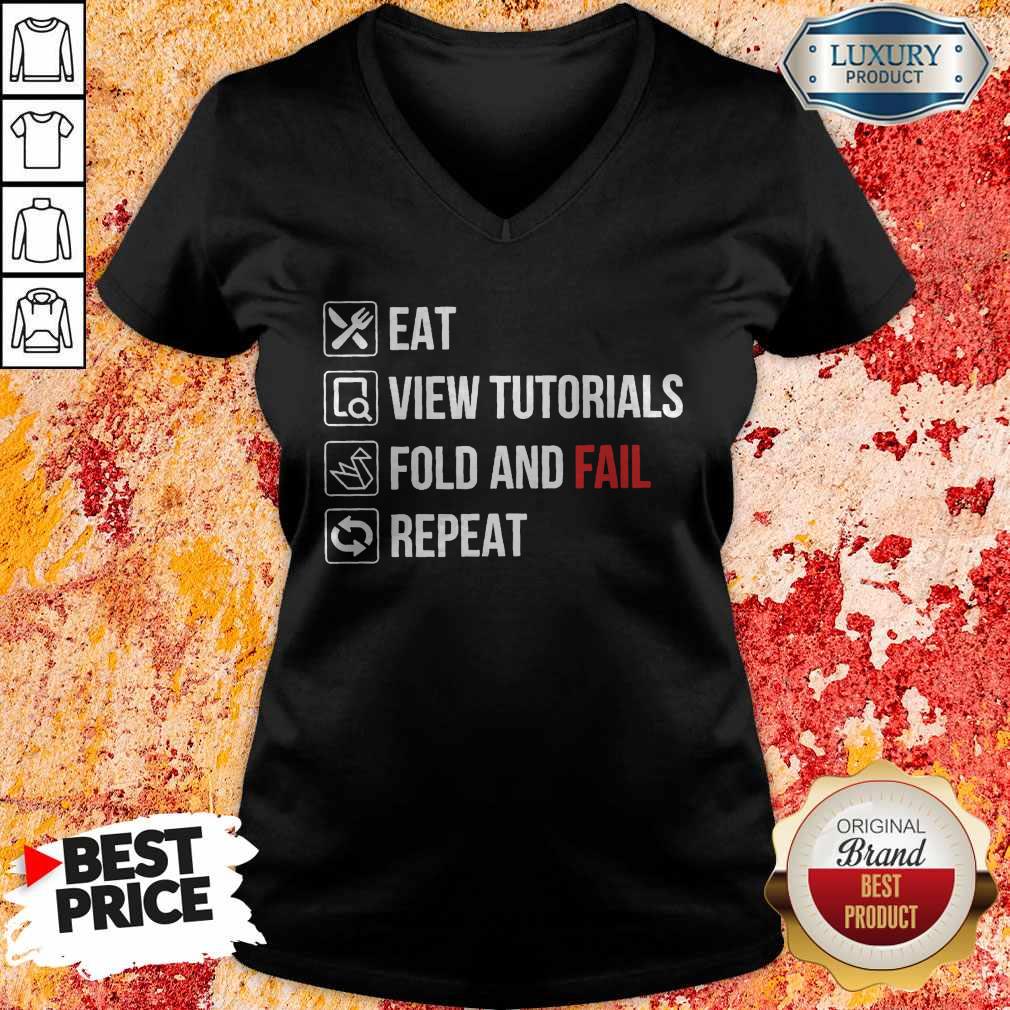 Eat View Tutorials Fold And Fail Repeat Shirt - Image 2