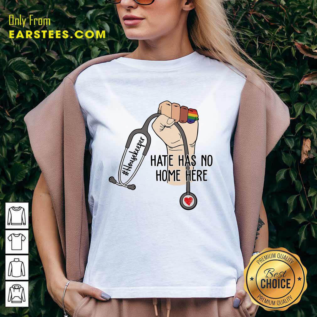 Nice Housekeeper Hate Has No Home Here Shirt - Image 5