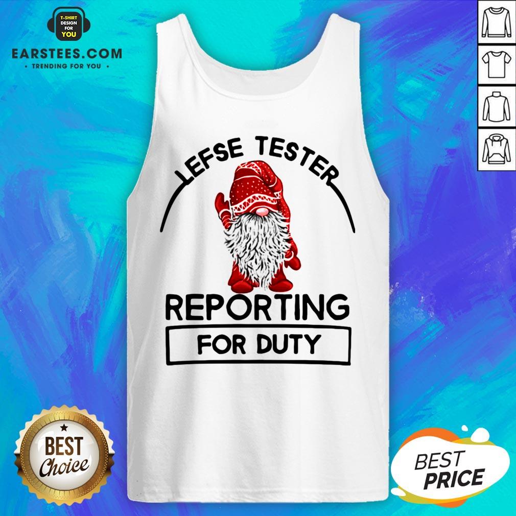 Official Gnome Lefse Tester Reporting For Duty Shirt - Image 4
